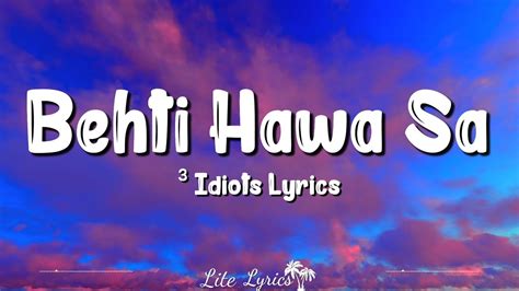 Behti Hawa Sa Tha Woh lyrics [Shantanu Moitra]